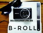 B-Roll skills development April 2019